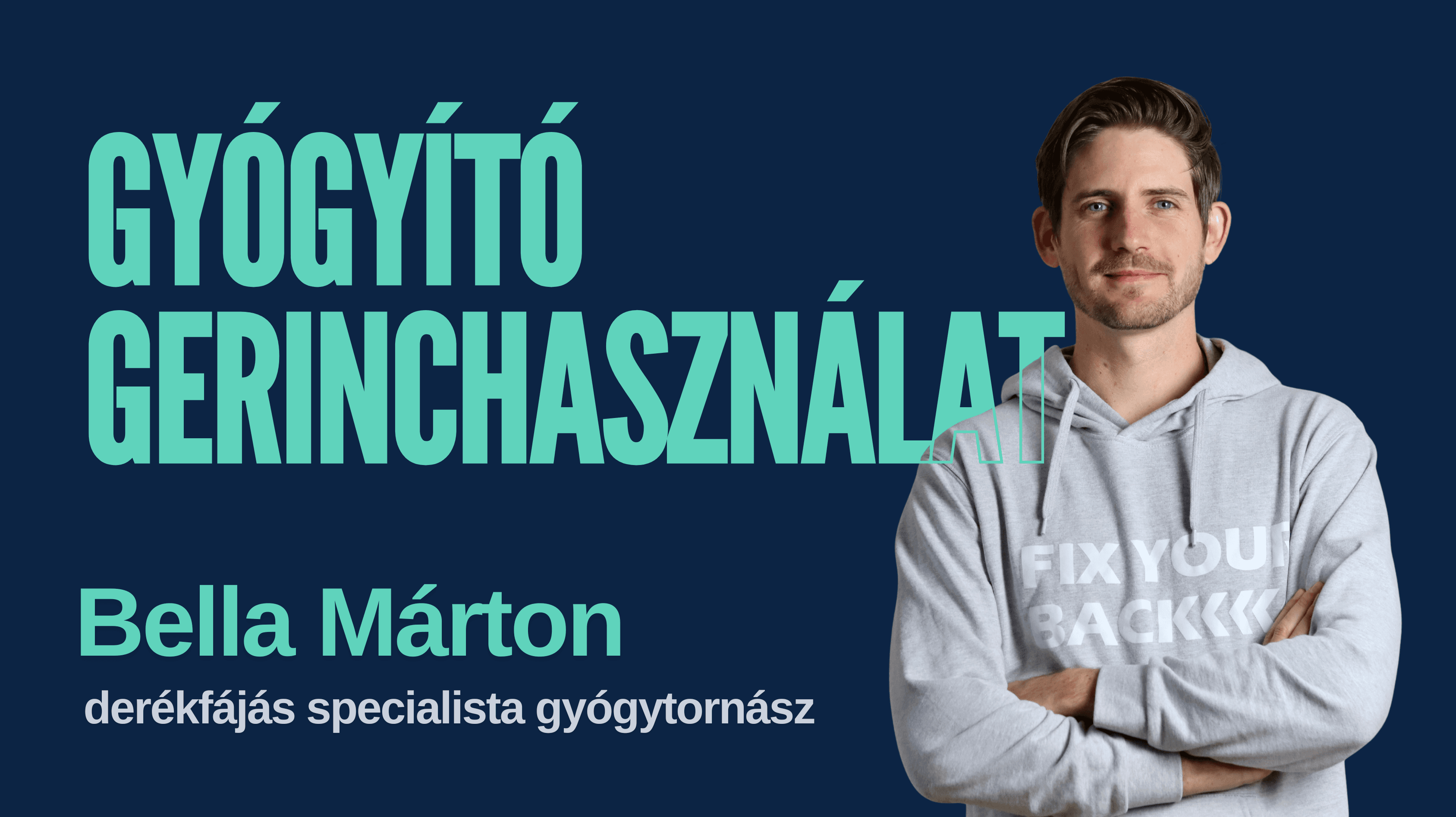 Gyógyító Gerinchasználat